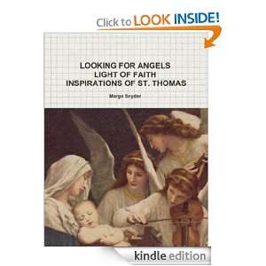LOOKING FOR ANGELS LIGHT OF FAITH INSPIRATIONS OF ST. THOMAS MARGO 