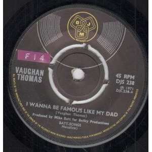   LIKE MY DAD 7 INCH (7 VINYL 45) UK DJM 1971 VAUGHAN THOMAS Music