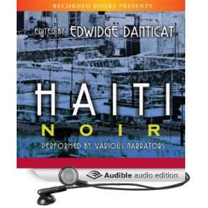  Haiti Noir (Audible Audio Edition) Edwidge Danitcat 