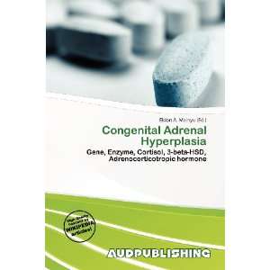   Congenital Adrenal Hyperplasia (9786200705594) Eldon A. Mainyu Books