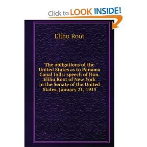   Panama Canal Tolls Speech of Hon. Elihu Root of . Root Elihu Books