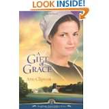 Gift of Grace A Novel (Kauffman Amish Bakery Series) by Amy 
