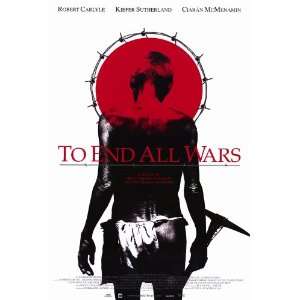  To End All Wars Movie Poster (27 x 40 Inches   69cm x 102cm) (2001 