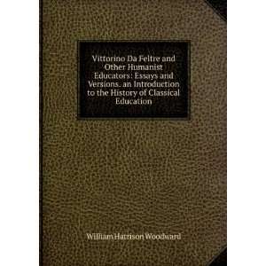  Vittorino da Feltre and other humanist educators; essays 