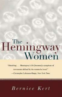   The Hemingway Women by Bernice Kert, Norton, W. W 