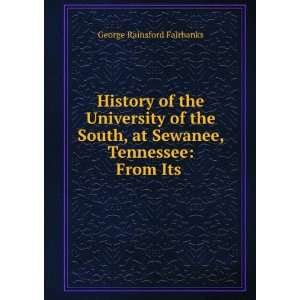   at Sewanee, Tennessee From Its . George Rainsford Fairbanks Books