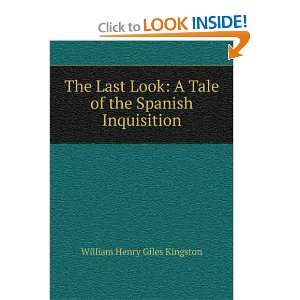   Tale of the Spanish Inquisition William Henry Giles Kingston Books