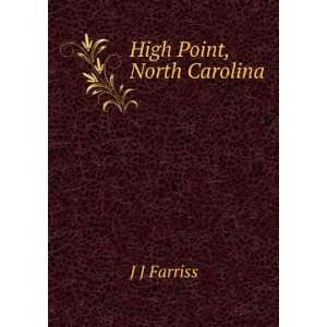  High Point, North Carolina J J Farriss Books