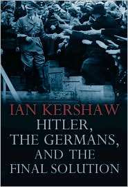 Hitler, the Germans, and the Final Solution, (0300124279), Ian Kershaw 