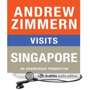 Andrew Zimmern Visits Singapore Chapter 11 from The Bizarre Truth