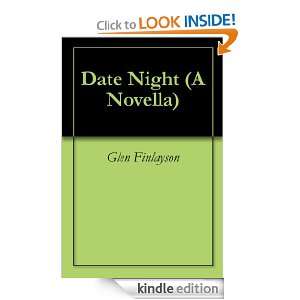 Date Night (A Novella) Glen Finlayson  Kindle Store