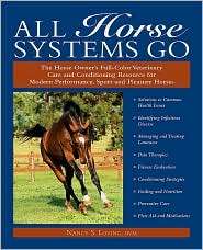 All Horse Systems Go The Horse Owners Full Color Veterinary Care and 