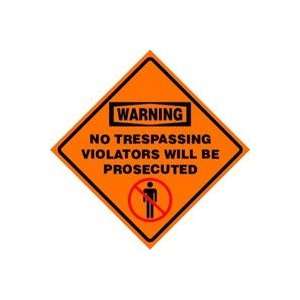 WARNING NO TRESPASSING VIOLATORS WILL BE PROSECUTED (W/GRAPHIC) Sign 