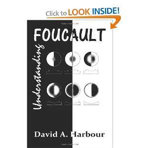    Understanding Foucault [Paperback] David A. Harbour Books