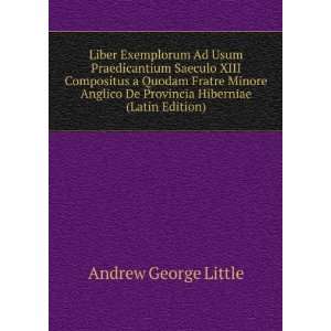   Anglico De Provincia Hiberniae (Latin Edition) Andrew George Little