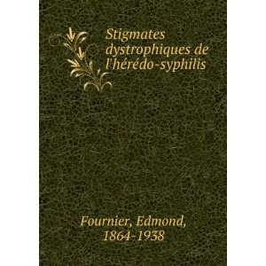   hÃ©rÃ©do syphilis Edmond, 1864 1938 Fournier  Books