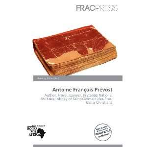  Antoine François Prévost (9786135861259) Harding Ozihel Books