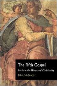 The Fifth Gospel Isaiah in the History of Christianity, (0521565960 
