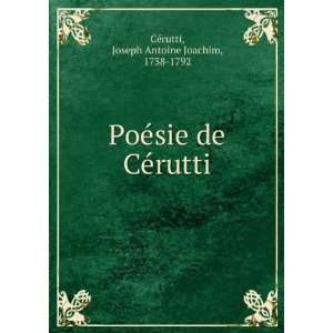   sie de CÃ©rutti Joseph Antoine Joachim, 1738 1792 CÃ©rutti Books