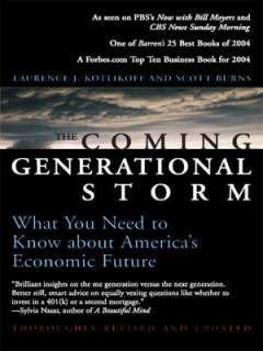 The Coming Generational Storm Laurence J. Kotlikoff