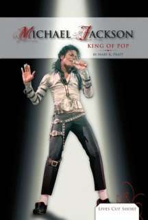   Michael Jackson King of Pop by Mary K. Pratt, ABDO 