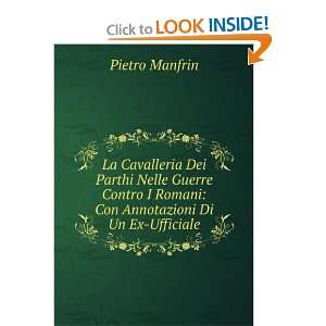   Romani Con Annotazioni Di Un Ex Ufficiale Pietro Manfrin Books