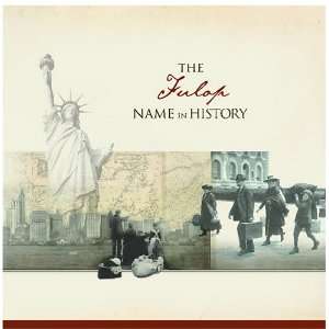  The Fulop Name in History Ancestry Books