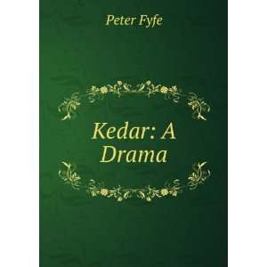  Kedar A Drama Peter Fyfe Books