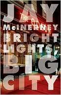 Bright Lights, Big City Jay McInerney