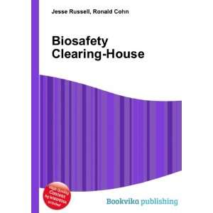  Biosafety Clearing House Ronald Cohn Jesse Russell Books