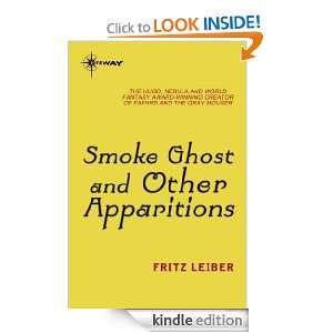 Smoke Ghost and Other Apparitions Fritz Leiber  Kindle 