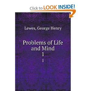  Problems of life and mind, George Henry Lewes Books