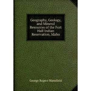   Fort Hall Indian Reservation, Idaho George Rogers Mansfield Books