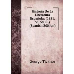   ±ola (1851. Vi, 580 P.) (Spanish Edition) George Ticknor Books