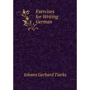   to the Rules of the German Grammar Johann Gerhard Tiarks Books