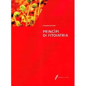  Principi di fitoiatria (9788850600328) Giacomo Lorenzini Books