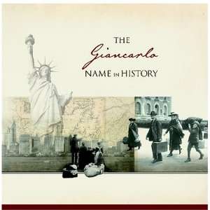  The Giancarlo Name in History Ancestry Books