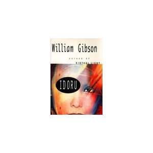 Idoru [Hardcover] William Gibson (Author)  Books