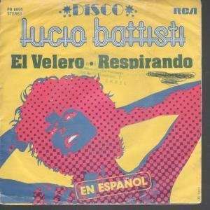  EL VELERO 7 INCH (7 VINYL 45) BELGIAN RCA 1976 LUCIO 