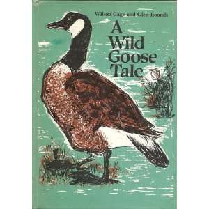  A Wild Goose Tale Wilson Gage, Glen Rounds Books