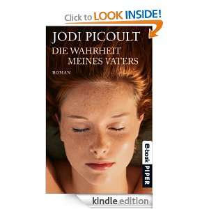 Die Wahrheit meines Vaters Roman (German Edition) Jodi Picoult 