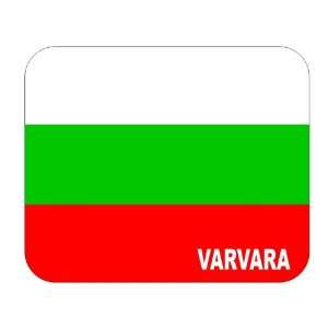 Bulgaria, Varvara Mouse Pad 