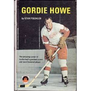  Gordie Howe (9780448023977) Stan Fischler Books