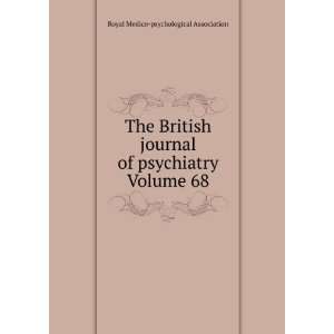  The British journal of psychiatry Volume 68 Royal Medico 
