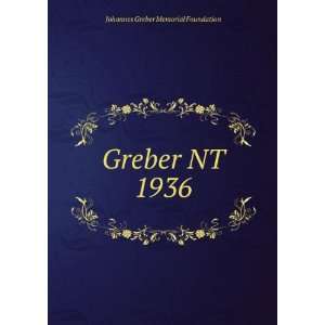  Greber NT 1936 Johannes Greber Memorial Foundation Books