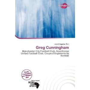  Greg Cunningham (French Edition) (9786200502490) Jerold 