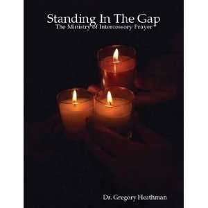    Standing In The Gap (9781435745797) Gregory Heathman Books