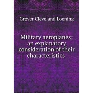   operation, for the use of aviators Grover Cleveland Loening Books