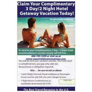    Complimentary 3 Day/2 Night Getaway Vacation 