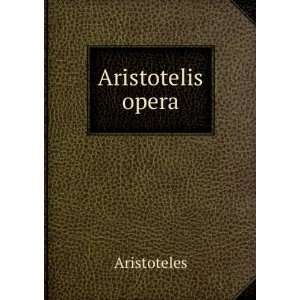 Aristotelis opera Aristoteles  Books